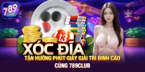 Kỳ nghỉ lễ 1/5 kéo dài - Bí mật giải trí xuyên màn đêm tại 789club cùng game Xóc Đĩa